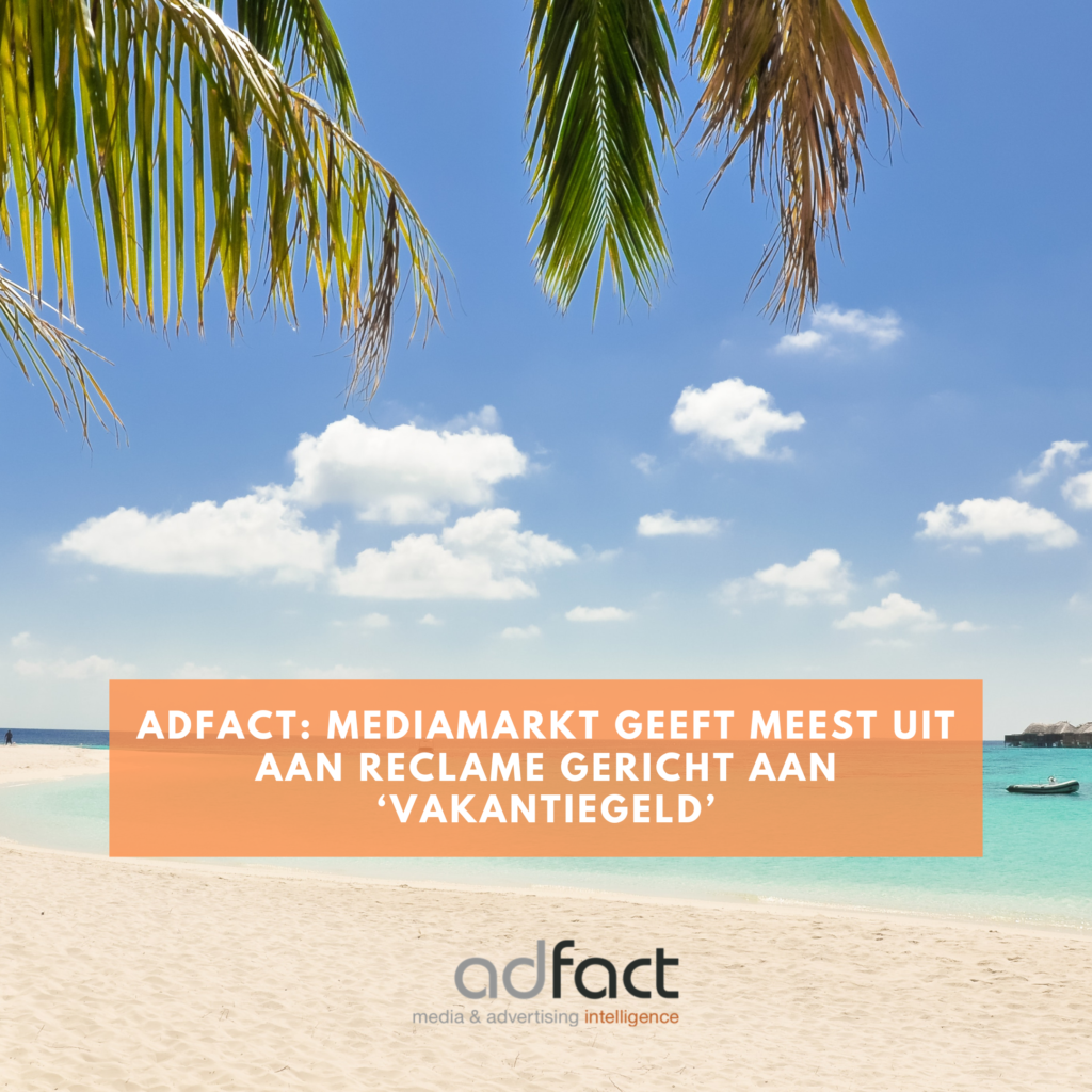 MediaMarkt geeft meest uit aan reclame gericht aan ‘vakantiegeld’